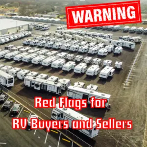 Red Flags for RV Buyers and Sellers